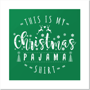 this is my christmas pajama shirt Posters and Art